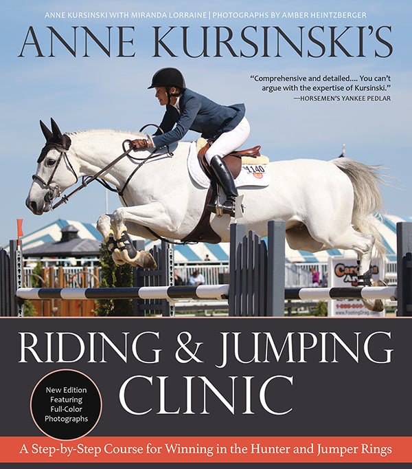 Anne Kursinski's Riding & Jumping Clinic: New Edition