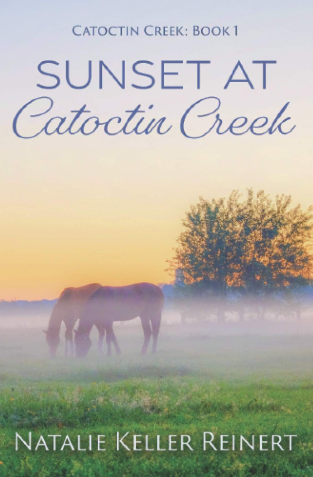 Sunset at Catoctin Creek (Catoctin Creek - Book 1)