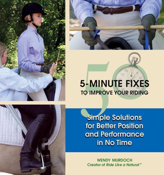 50 5-Minute Fixes to Improve Your Riding